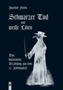 Cover: Schwarzer Tod und weiße Lilien - Hille, Ch