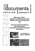 Cover: Mehr als nur Kalk - Minerale und Gesteine aus dem Wei&szlig;en Jura der Schw&auml;bischen Alb - documenta naturae