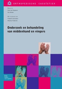 Abbildung von: Onderzoek en behandeling van middenhand en vingers - Bohn Stafleu Van Loghum