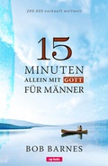 Cover: 15 Minuten allein mit Gott - cap-Verlag Andreas Claus e.K.