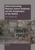 Cover: (Re)Constructing Memory: School Textbooks and the Imagination of the Nation - Brill