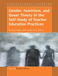 Cover: Gender, Feminism, and Queer Theory in the Self-Study of Teacher Education Practices - Brill