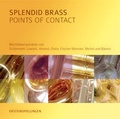 Cover: Splendid Brass - Points of Contact - Are Verlag