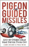 Cover: Pigeon Guided Missiles - The History Press Ltd
