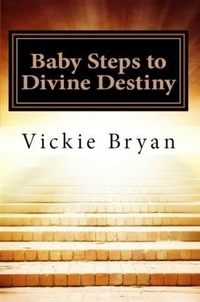 Enlarge image Cover: Baby Steps to Divine Destiny - V Ly Publishing LLC