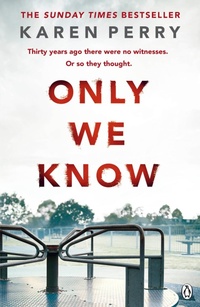 Enlarge image Cover: Only We Know - Penguin Books Ltd