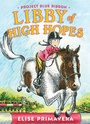 Cover: Libby of High Hopes, Project Blue Ribbon - Simon & Schuster