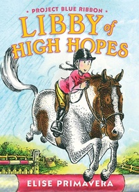 Enlarge image Cover: Libby of High Hopes, Project Blue Ribbon - Simon & Schuster