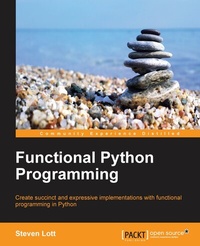 Enlarge image Cover: Functional Python Programming - Packt Publishing Limited
