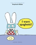 Cover: I Want Spaghetti! - Gecko Press