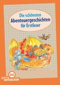 Cover: Die sch&ouml;nsten Abenteuergeschichten f&uuml;r Erstleser - Arena