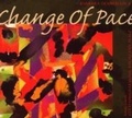 Cover: Change Of Pace - Membran Media GmbH / Hamburg