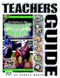 Enlarge image Cover: The Mystery at the Kentucky Derby (Teacher's Guide) - Carole Marsh Mysteries