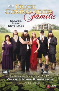 Enlarge image Cover: Die Duck Commander Familie - Hänssler