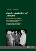 Cover: War die &laquo;Vertreibung&raquo; Unrecht? - Peter Lang Verlag