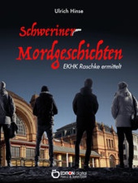 Abbildung von: Schweriner Mordgeschichten - EDITION digital