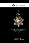 Cover: Auktion 259 am 9. M&auml;rz 2015 - Orden und Ehrenzeichen aus aller Welt. - K&uuml;nker, Fritz Rudolf