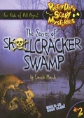 Cover: The Secret of Skullcracker Swamp - Gallopade International