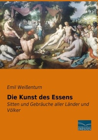 Abbildung von: Die Kunst des Essens - Fachbuchverlag-Dresden