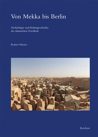 Abbildung von: Von Mekka bis Berlin - Reichert Verlag