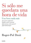 Cover: Si s&oacute;lo me quedara una hora de vida - Ediciones Paid&oacute;s Ib&eacute;rica