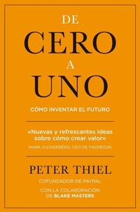 Abbildung von: De cero a uno : cómo inventar el futuro - Gestión 2000