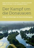 Cover: Der Kampf um die Donauauen - oekom verlag