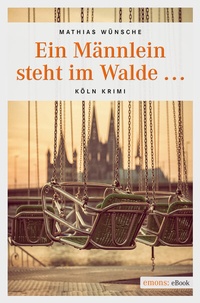 Abbildung von: Ein Männlein steht im Walde . - Emons Verlag