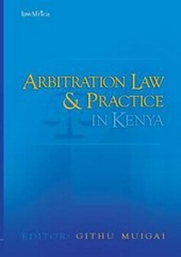 Abbildung von: Arbitration Law and Practice in Kenya - LawAfrica Publishing Ltd