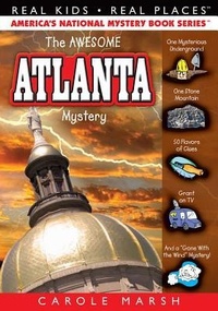 Enlarge image Cover: The Awesome Atlanta Mystery - Carole Marsh Mysteries