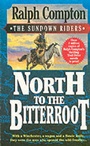 Cover: North to the Bitterroot - St Martin's Press
