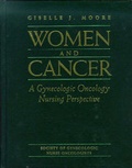 Cover: Women and Cancer: A Gynecologic Oncology Nursing Perspective - Jones and Bartlett Publishers, Inc