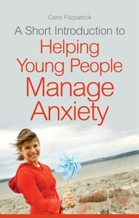 Enlarge image Cover: A Short Introduction to Helping Young People Manage Anxiety - Jessica Kingsley Publishers