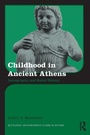 Cover: Childhood in Ancient Athens - Routledge