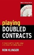 Cover: Playing Doubled Contracts - Peter Crawley