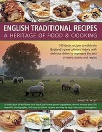 Abbildung von: English Traditional Recipes: A Heritage of Food & Cooking - Southwater