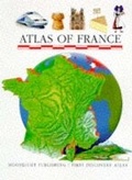 Cover: The Atlas of France - Moonlight Publishing Ltd