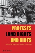 Cover: Protests, Land Rights, and Riots - Berghahn Books