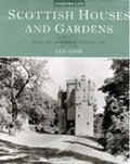 Cover: Scottish Houses and Gardens - Aurum Press