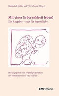 Cover: Mit einer Erbkrankheit leben! - EMH Schweizerischer &Auml;rzteverlag