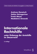 Cover: Internationale Rechtshilfe unter Einbezug der Amtshilfe im Steuerrecht - Schulthess Juristische Medien