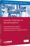 Cover: Gesunde Gestaltung von B&uuml;roarbeitspl&auml;tzen - ecomed Storck