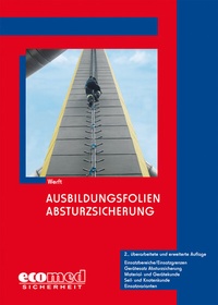 Abbildung von: Ausbildungsfolien Absturzsicherung - ecomed Storck