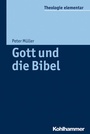 Cover: Gott und die Bibel - Kohlhammer