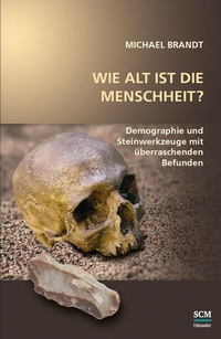 Abbildung von: Wie alt ist die Menschheit? - Hänssler