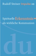Cover: Spirituelle Erkenntnis als wirkliche Kommunion - Freies Geistesleben
