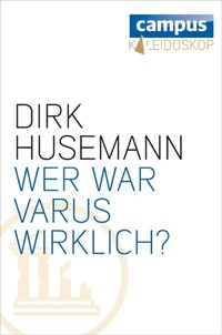 Enlarge image Cover: Wer war Varus wirklich? - Campus