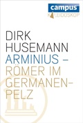 Cover: Arminius - R&ouml;mer im Germanenpelz - Campus
