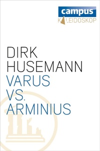 Enlarge image Cover: Varus vs. Arminius - Campus