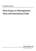 Cover: Three Essays on Heterogeneous Firms and International Trade - Winter Industries